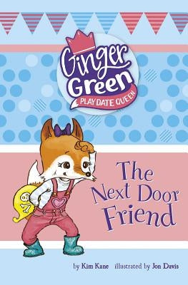 The Next Door Friend by Kane, Kim