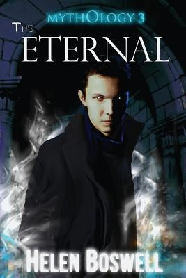 Mythology: The Eternal by Boswell, Helen