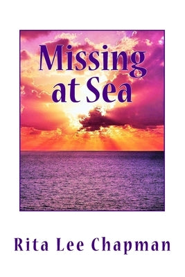 Missing at Sea by Chapman, Rita Lee