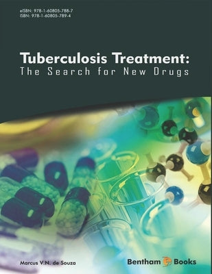 Tuberculosis Treatment: The Search For New Drugs by de Souza, Marcus V. N.