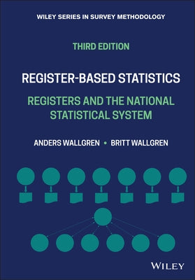 Register-Based Statistics: Registers and the National Statistical System by Wallgren, Britt