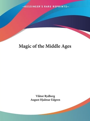 Magic of the Middle Ages by Rydberg, Viktor