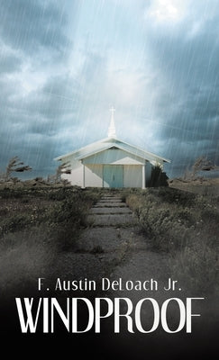 Windproof by Deloach, F. Austin, Jr.