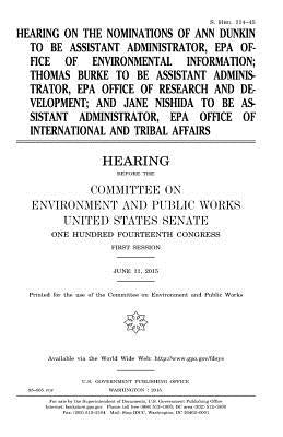 Hearing on the nominations of Ann Dunkin to be Assistant Administrator, EPA Office of Environmental Information; Thomas Burke to be Assistant Administ by Senate, United States
