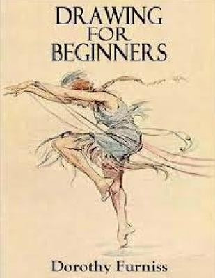 Drawing for beginners by Dorothy, Furniss