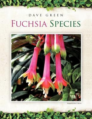 Fuchsia Species by Green, Dave
