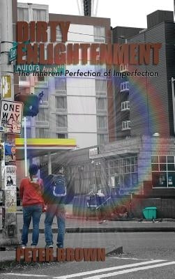 Dirty Enlightenment by Brown, Peter