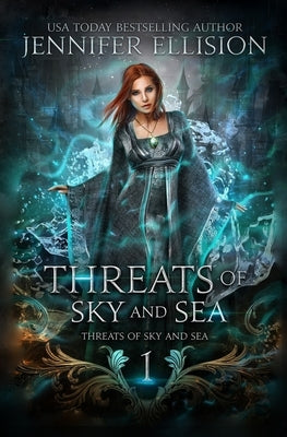 Threats of Sky and Sea by Ellision, Jennifer