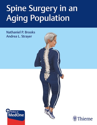 Spine Surgery in an Aging Population by Brooks, Nathaniel P.