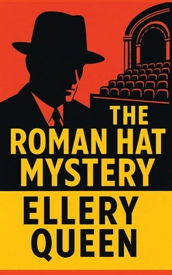 The Roman Hat Mystery by Queen, Ellery