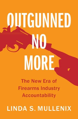 Outgunned No More by Mullenix, Linda S.