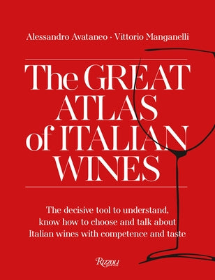 The Great Atlas of Italian Wines by Avataneo, Allesandro