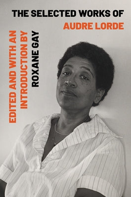 Selected Works of Audre Lorde by Lorde, Audre