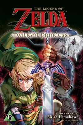 The Legend of Zelda: Twilight Princess, Vol. 6 by Himekawa, Akira
