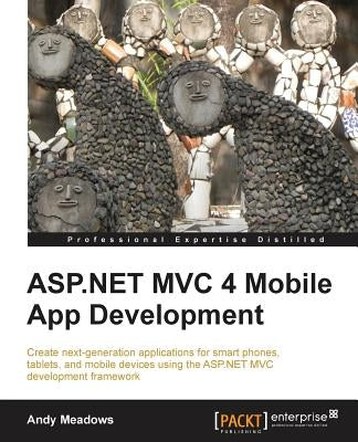 ASP.Net MVC 4 Mobile App Development by Meadows, Andy