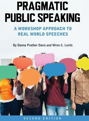 Pragmatic Public Speaking by Davis, Danna Prather