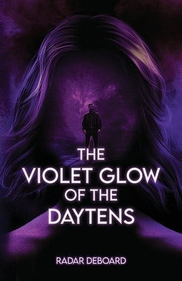 The Violet Glow of the Daytens by Deboard, Radar