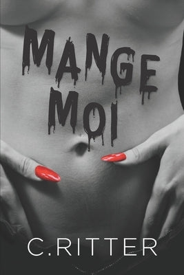 Mange moi by Ritter, C.