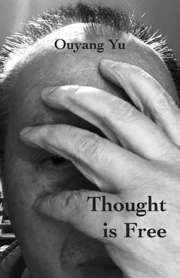 Thought is Free by Yu, Ouyang
