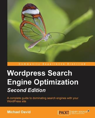 Wordpress Search Engine Optimization by David, Michael