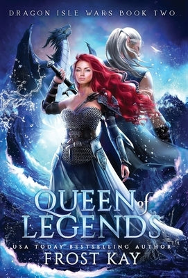 Queen of Legends by Kay, Frost