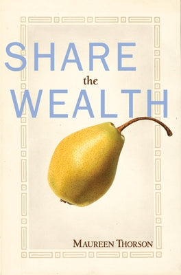 Share the Wealth by Thorson, Maureen