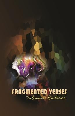 Fragmented Verses: Poems by Tagore, Sandip