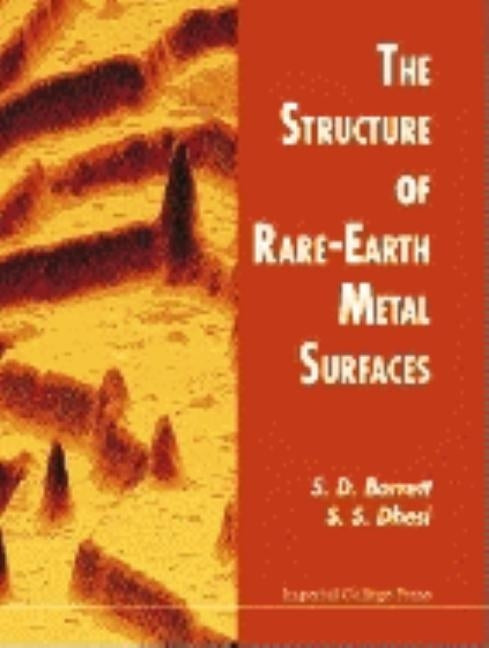 The Structure of Rare-Earth Metal Surfaces by Barrett, S. D.