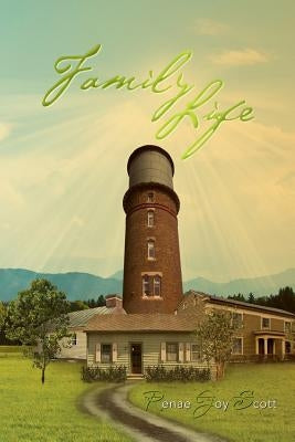 Family Life by Scott, Renae Joy