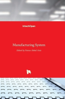 Manufacturing System by Abdul Aziz, Faieza