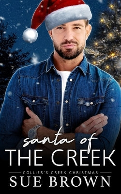 Santa of the Creek by Brown, Sue