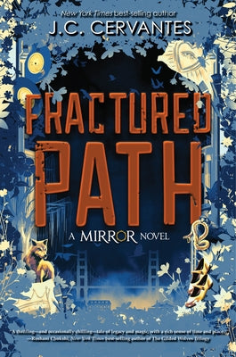 Fractured Path (the Mirror, Book 3) by Cervantes, J. C.