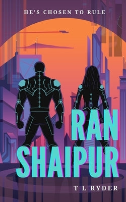Ran Shaipur by Ryder, T. L.
