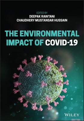 The Environmental Impact of Covid-19 by Rawtani, Deepak