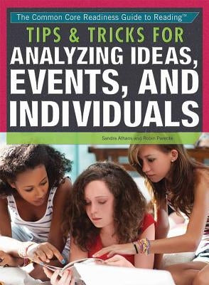 Tips & Tricks for Analyzing Ideas, Events, and Individuals by Athans, Sandra K.