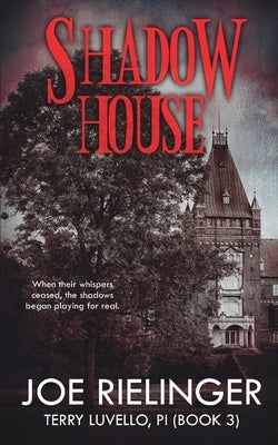 Shadow House by Rielinger, Joe