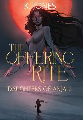 The Offering Rite by Jones, K.
