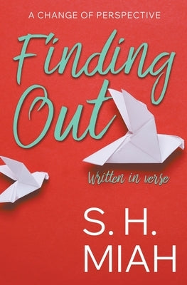 Finding Out by Miah, S. H.