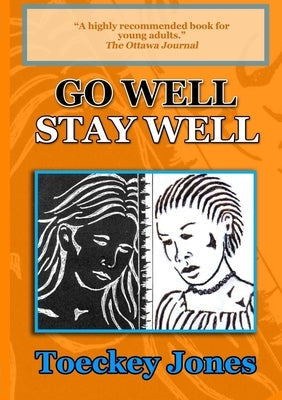 Go Well, Stay Well by Jones, Toeckey