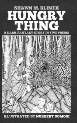 Hungry Thing by Klimek, Shawn M.
