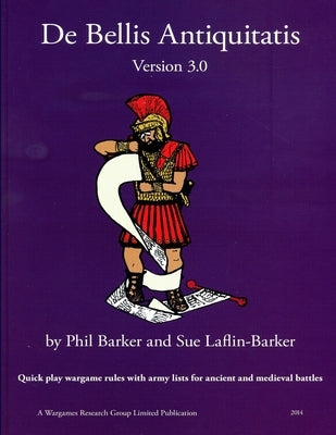 De Bellis Antiquitatis Version 3.0 by Barker, Phil