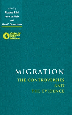 Migration: The Controversies and the Evidence by Faini, Riccardo
