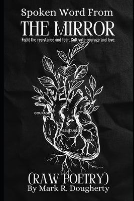 Spoken Words From the Mirror: (Raw Poetry) by Smith, Angela Yuriko