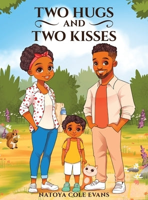 The Two Hugs and Two Kisses by Evans, Natoya Cole