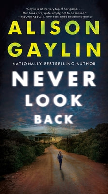 Never Look Back by Gaylin, Alison