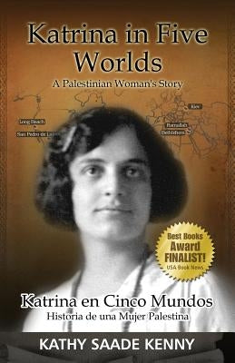 Katrina In Five Worlds: Katrina En El Cinco Mundos by Kenny, Kathy Saade