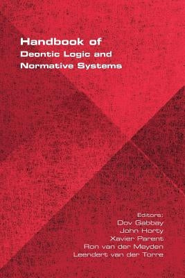 Handbook of Deontic Logic and Normative Systems by Gabbay, Dov