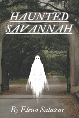 Haunted Savannah by Salazar, Elena