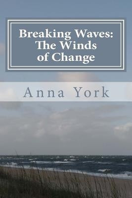 Breaking Waves: The Winds of Change: The Second Summer by York, Anna