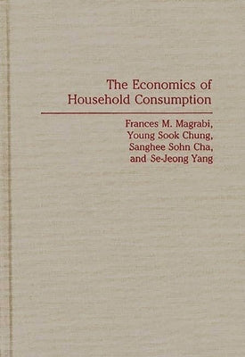 The Economics of Household Consumption by Magrabi, Frances M.